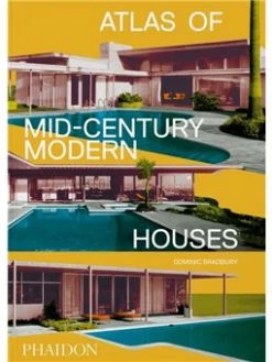 Eat Dust Book: ATLAS OF MID-CENTURY HOUSES
