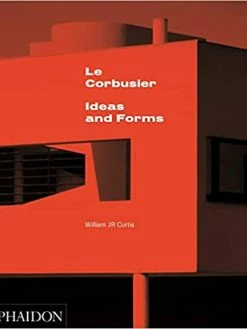 Eat Dust Book: LE CORBUSIER - Ideas & Forms